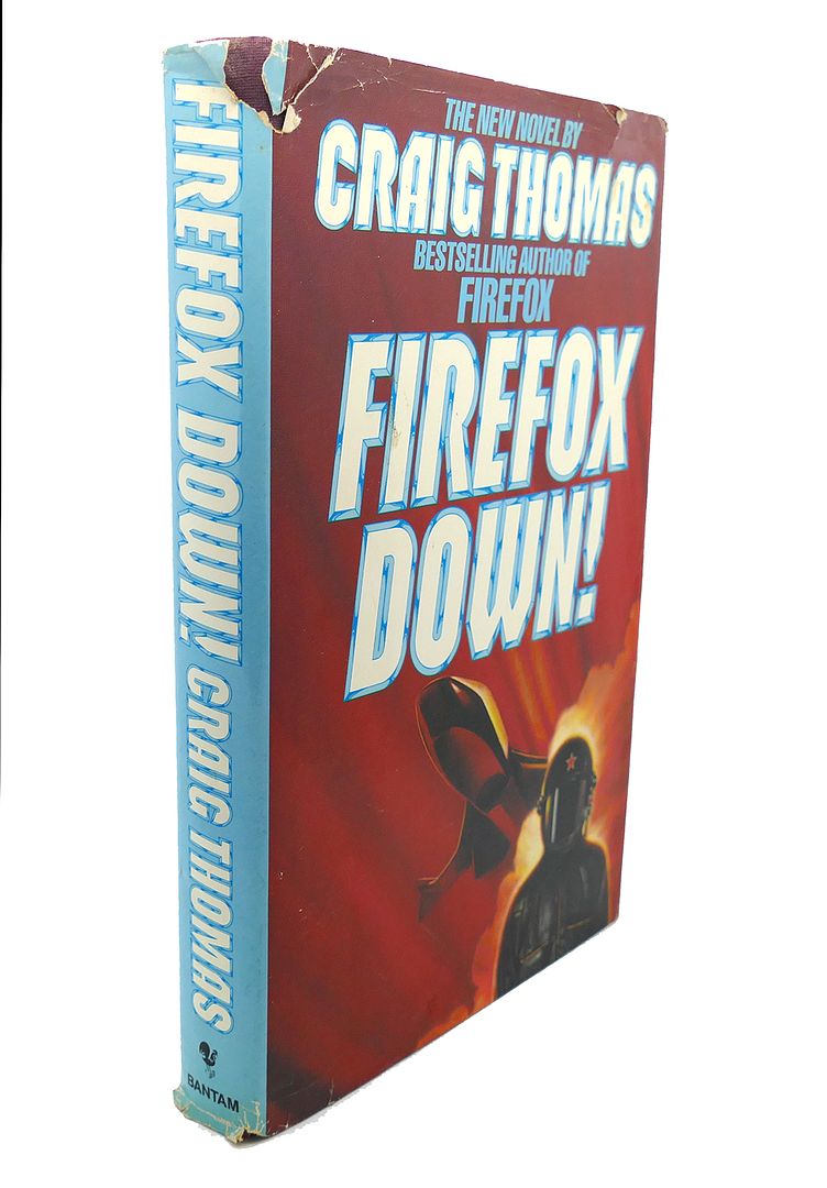 CRAIG THOMAS - Firefox Down!