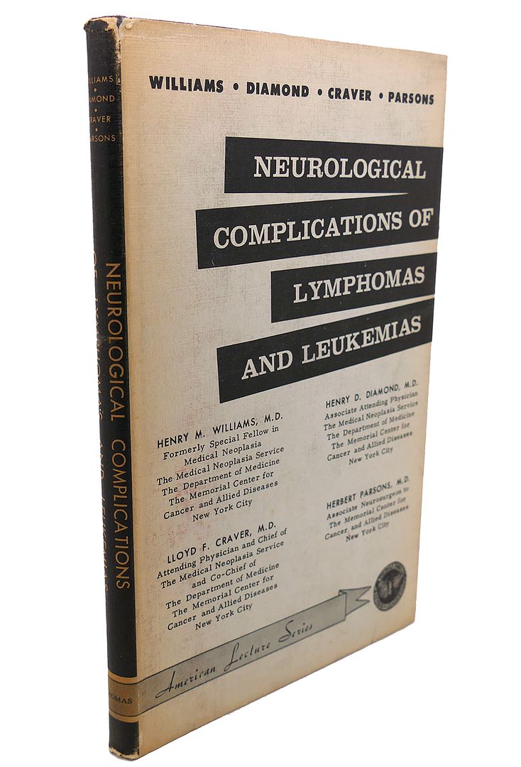 HENRY M. WILLIAMS, HENRY D. DIAMOND - Neurological Complications of Lymphomas and Leukemias