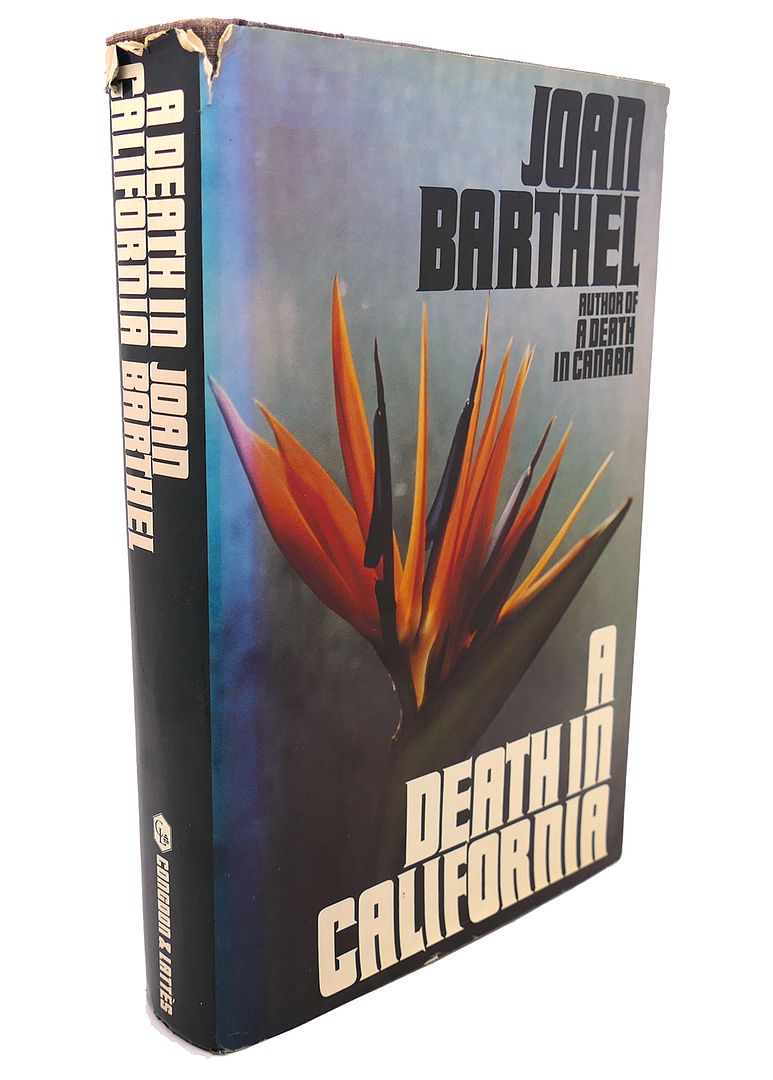 JOAN BARTHEL - A Death in California