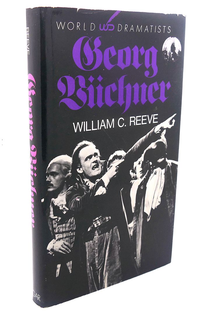 GEORG BUECHNER, William C. Reeve GEORG BUECHNER, William C. Reeve
