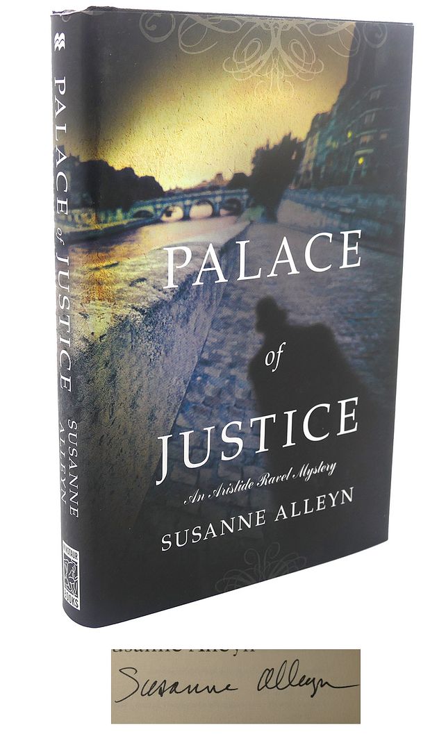 PALACE OF JUSTICE : An Aristide Ravel Mystery, Susanne Alleyn PALACE OF JUSTICE : An Aristide Ravel Mystery, Susanne Alleyn