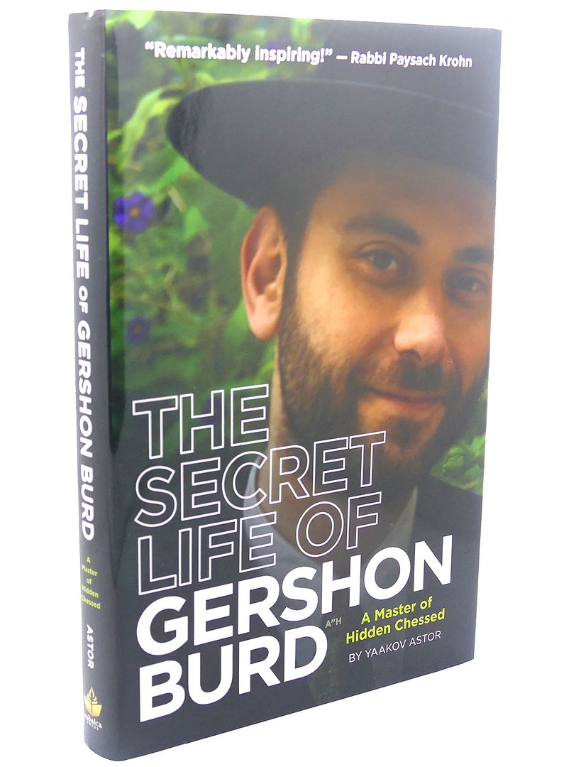 THE SECRET LIFE OF GERSHON BURD, Yaakov Astor, Jessica Zimmerman THE SECRET LIFE OF GERSHON BURD, Yaakov Astor, Jessica Zimmerman