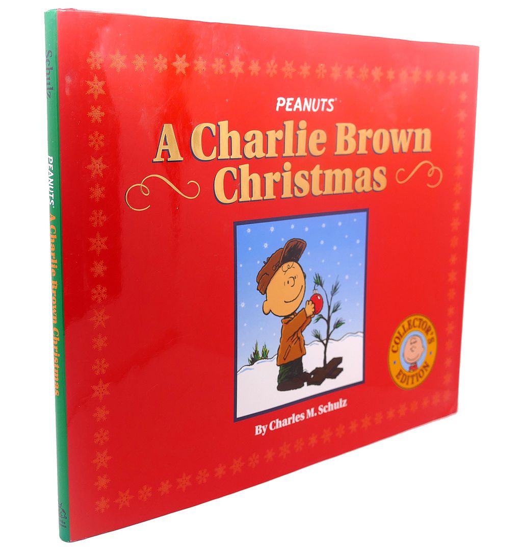 A CHARLIE BROWN CHRISTMAS, Charles M. Schulz A CHARLIE BROWN CHRISTMAS, Charles M. Schulz