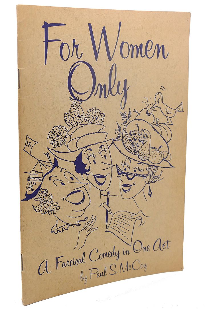 FOR WOMEN ONLY, Paul S. McCoy FOR WOMEN ONLY, Paul S. McCoy