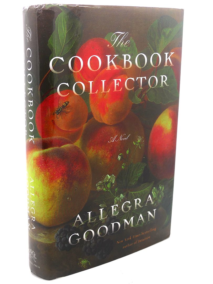 ALLEGRA GOODMAN - The Cookbook Collector : A Novel