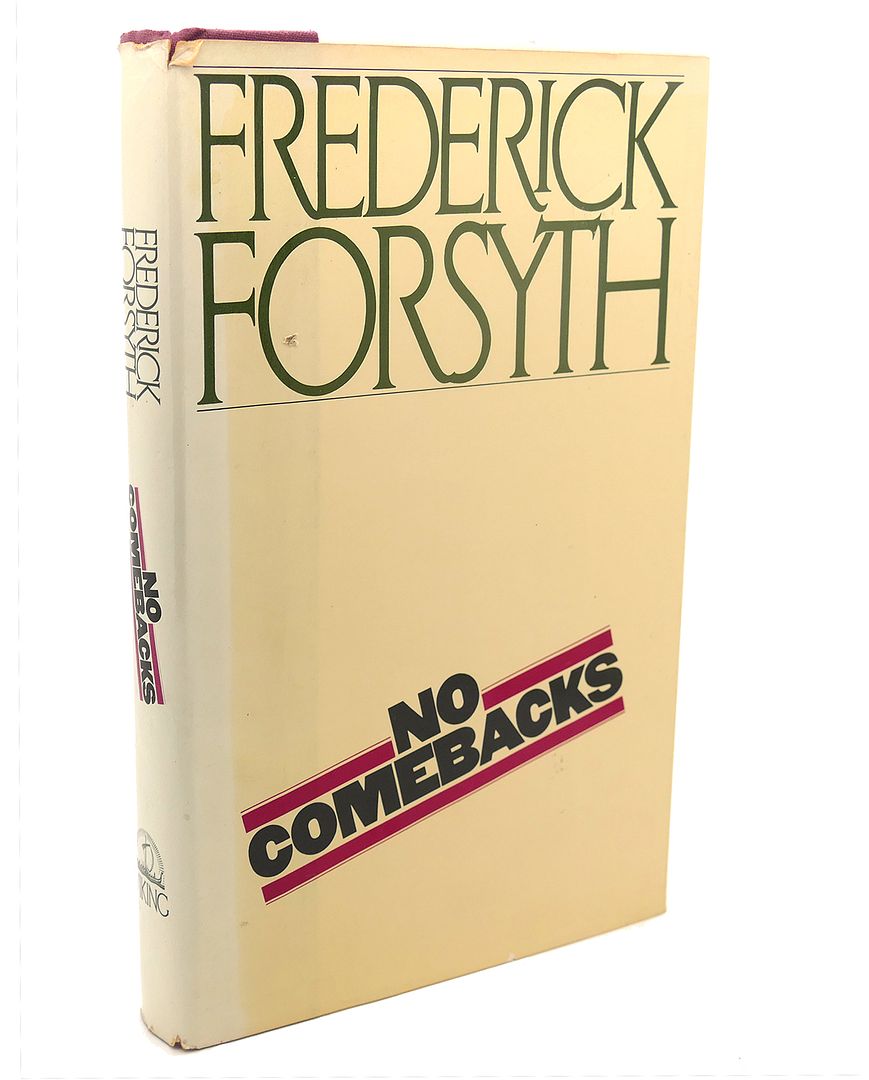 FREDERICK FORSYTH - No Comebacks : Collected Short Stories