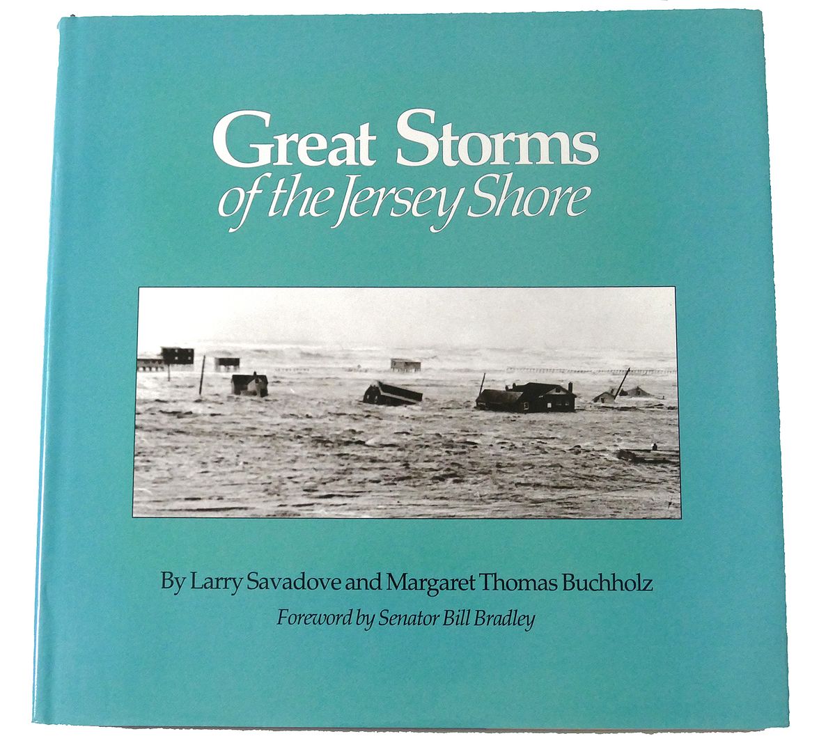 LARRY SAVADOVE, MARGARET THOMAS BUCHHOLZ - Great Storms of the Jersey Shore