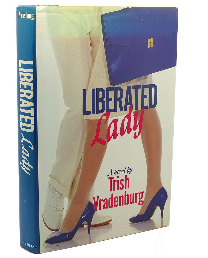 TRISH VRADENBURG - Liberated Lady