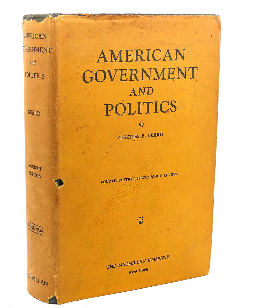 CHARLES A. BEARD - American Goverment and Politics