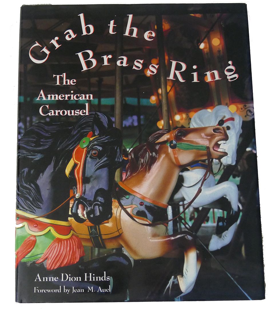 ANNE DION HINDS, JEAN M. AUEL - Grab the Brass Ring : The American Carousel