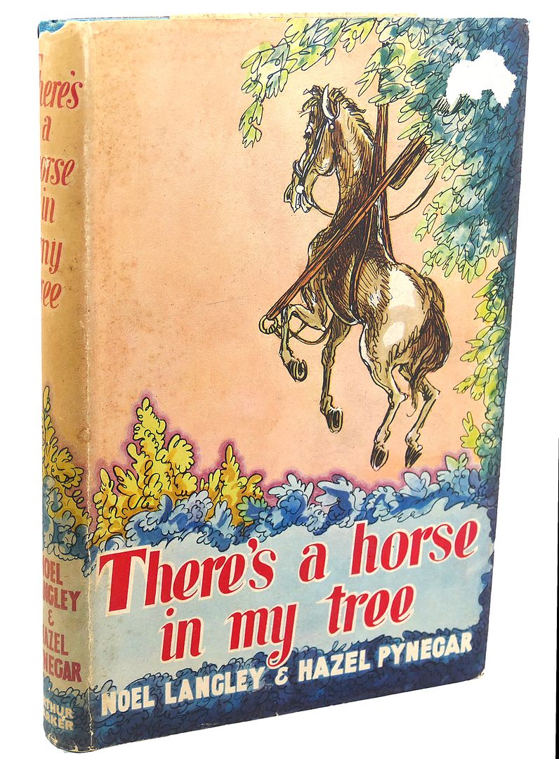 THERE'S A HORSE IN MY TREE, Noel Langley THERE'S A HORSE IN MY TREE, Noel Langley