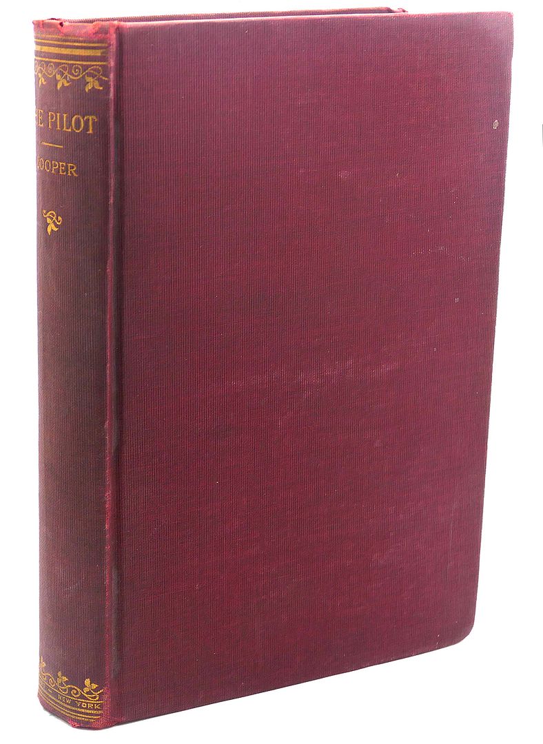 THE PILOT, A TALE OF THE SEA, J. Fenimore Cooper THE PILOT, A TALE OF THE SEA, J. Fenimore Cooper