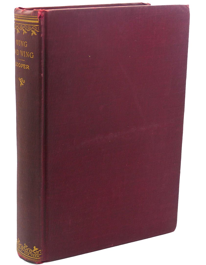 THE WING - AND - WING OR LE FEU - FOLLET, J. Fenimore Cooper THE WING - AND - WING OR LE FEU - FOLLET, J. Fenimore Cooper