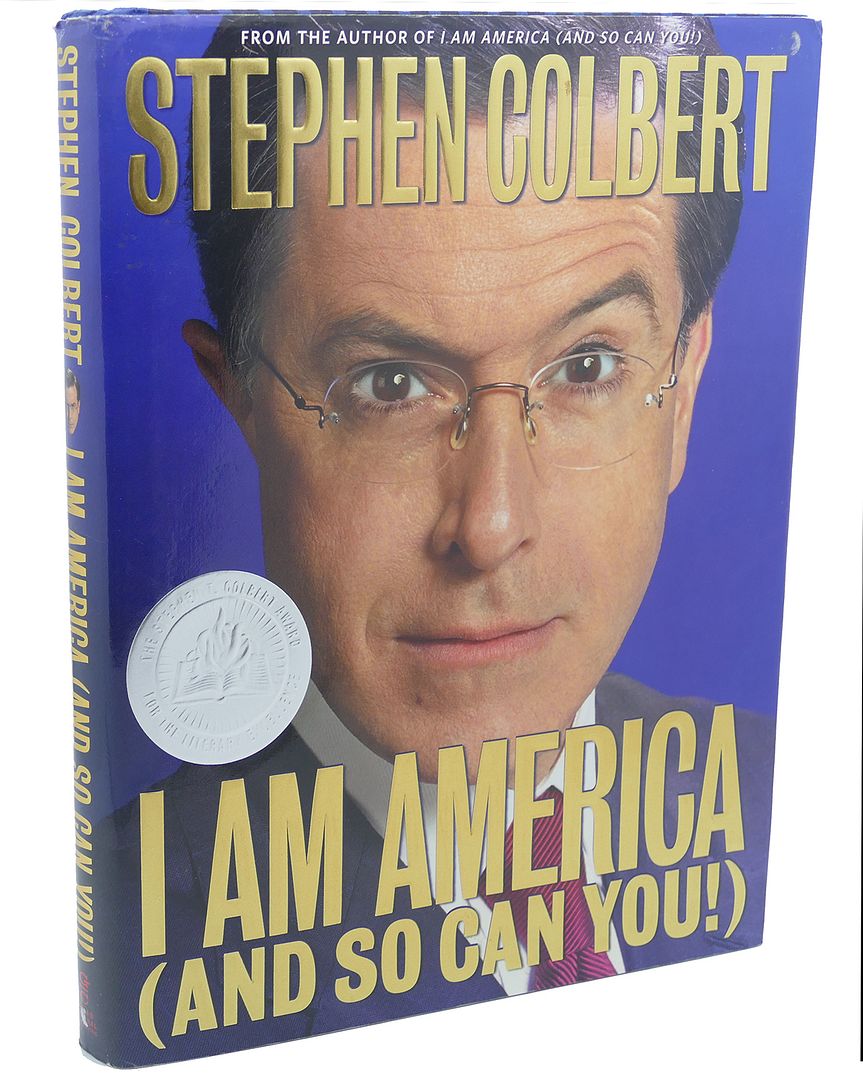 I AM AMERICA, Stephen Colbert I AM AMERICA, Stephen Colbert