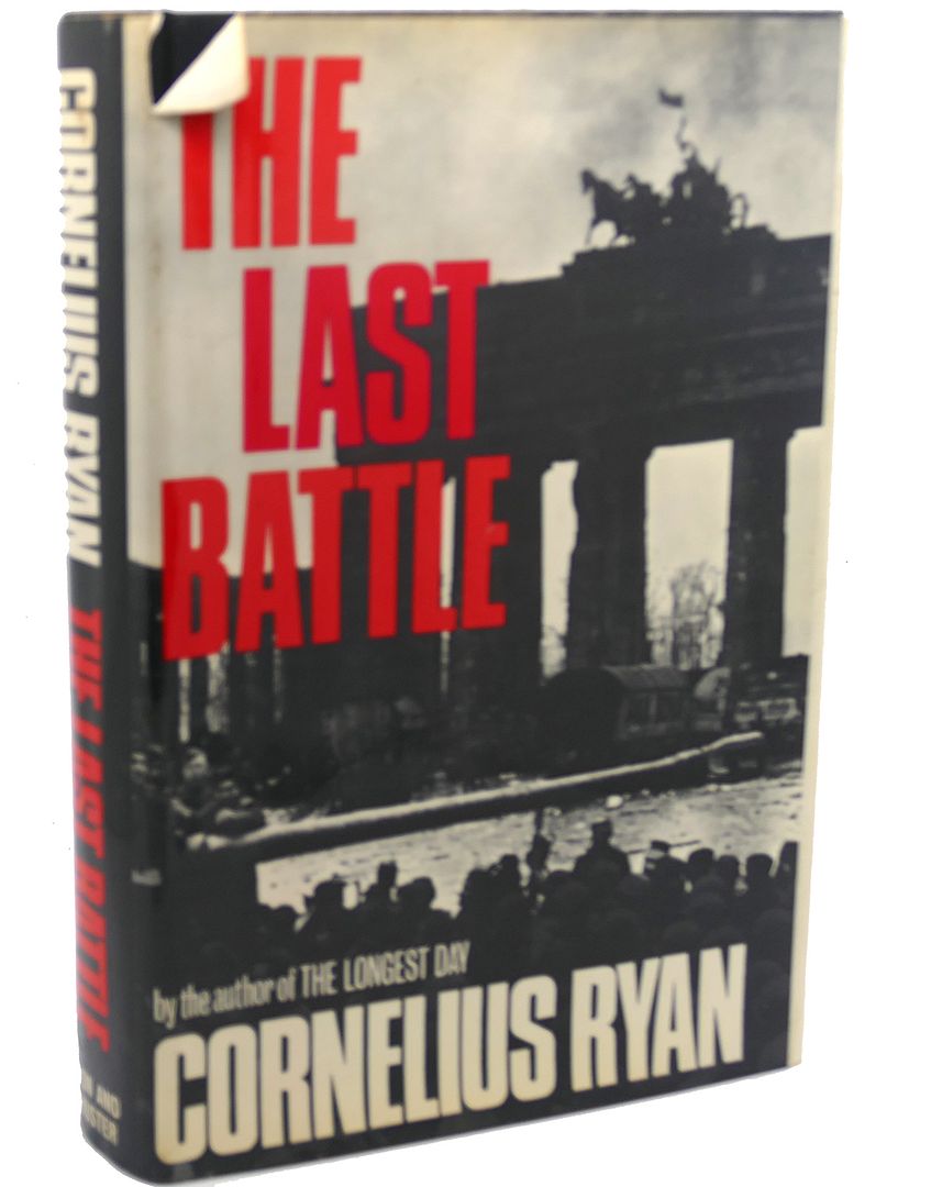 THE LAST BATTLE, Cornelius Ryan THE LAST BATTLE, Cornelius Ryan