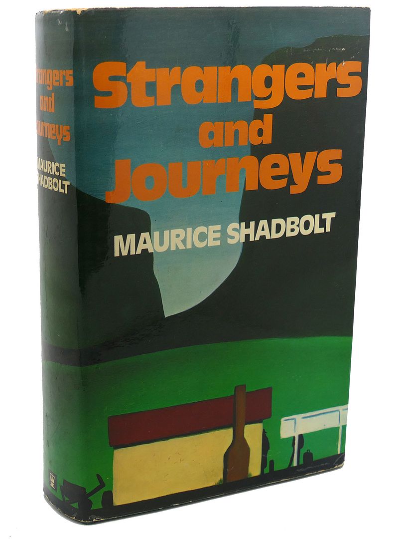 STRANGERS AND JOURNEYS, Maurice Shadbolt STRANGERS AND JOURNEYS, Maurice Shadbolt
