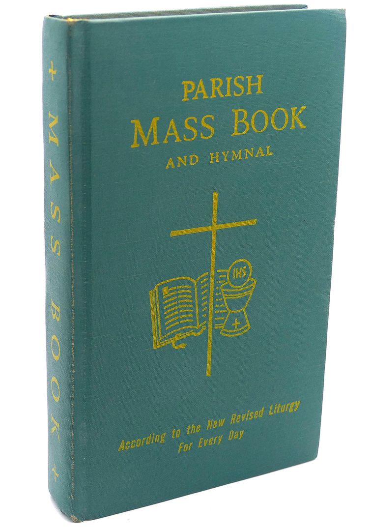  - Parish Mass Book and Hymnal : People's Parts of Holy Mass for Every Day of the Year