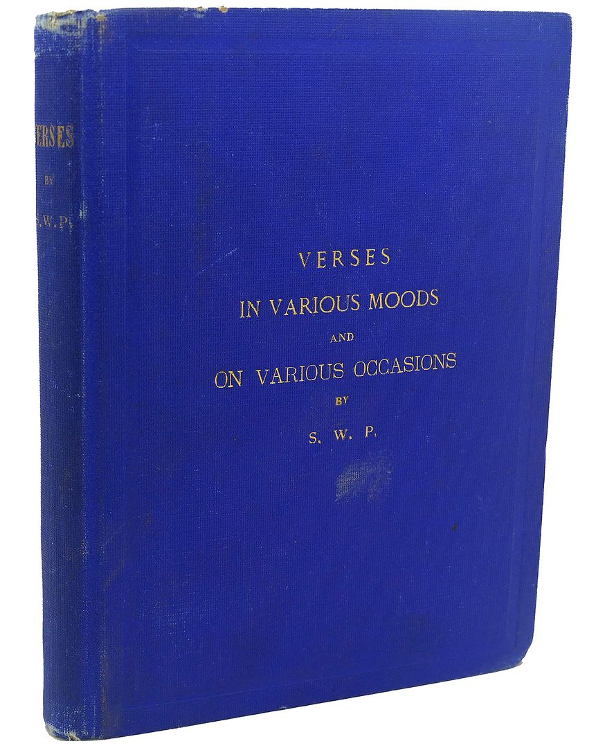 S W P SAMUEL W. PECKHAM - Verses Written in Various Moods and on Various Occasions