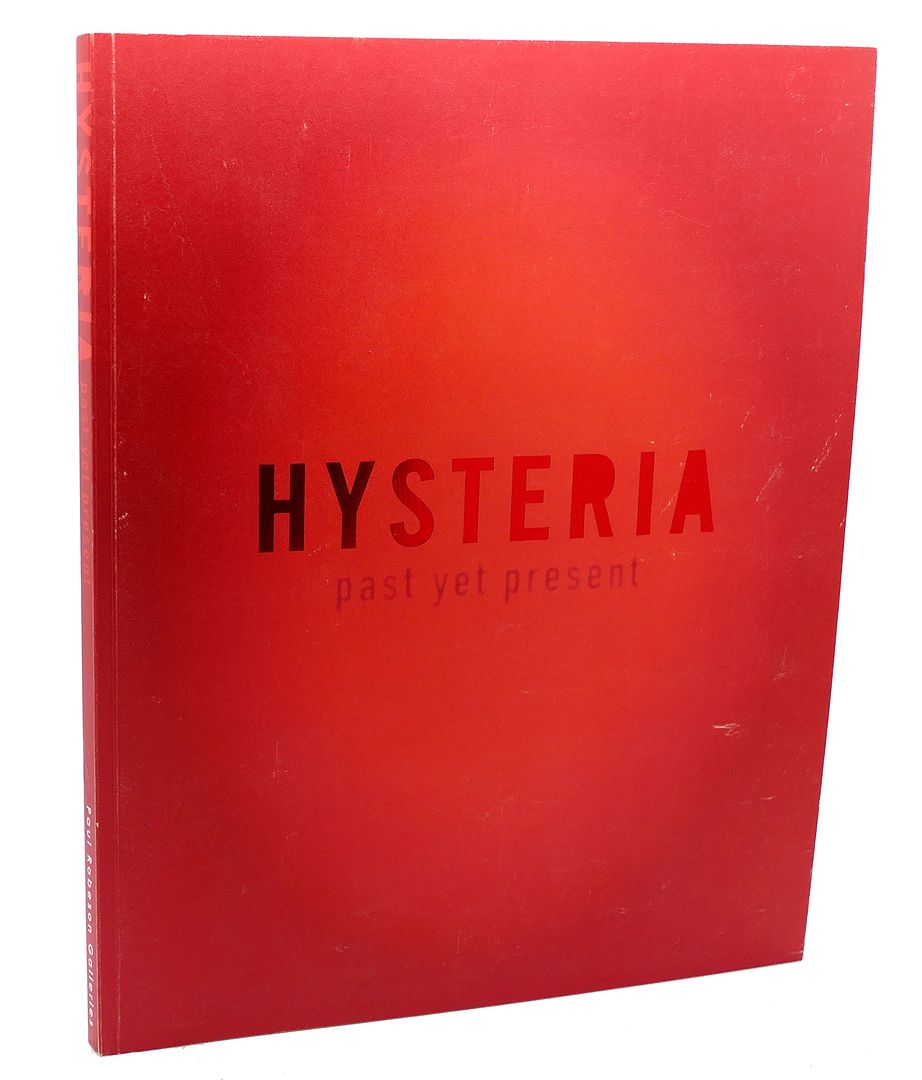  - Hysteria : Past Yet Present