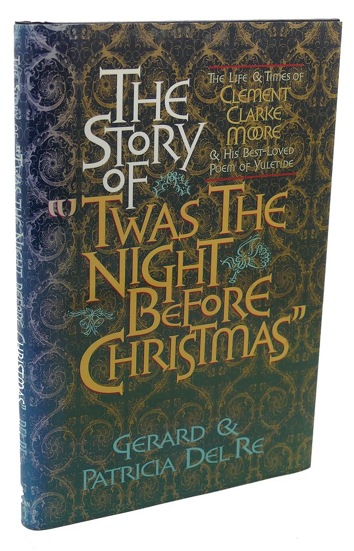 STORY OF "'TWAS THE NIGHT BEFORE CHRISTMAS", Gerard Del Re, Patricia Del Re STORY OF "'TWAS THE NIGHT BEFORE CHRISTMAS", Gerard Del Re, Patricia Del Re