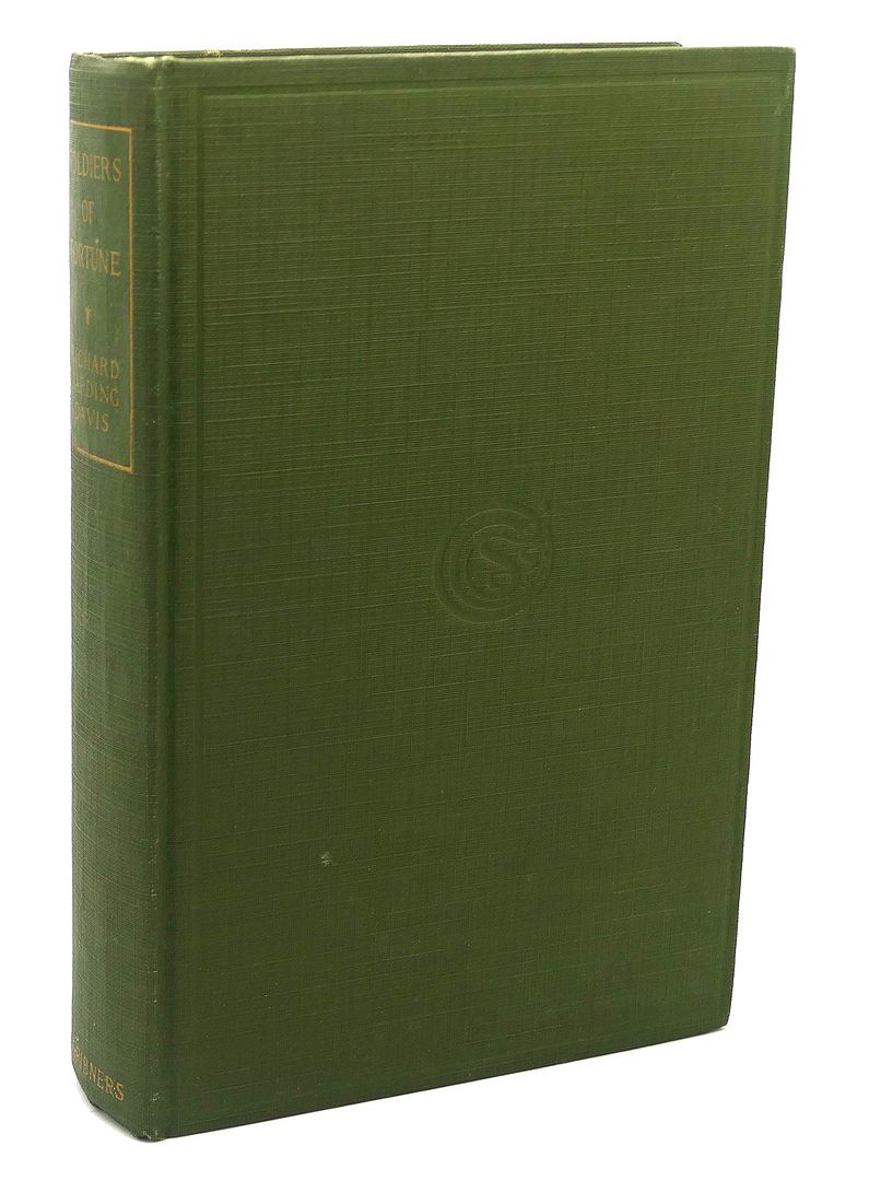 SOLDIERS OF FORTUNE, Richard Harding Davis SOLDIERS OF FORTUNE, Richard Harding Davis