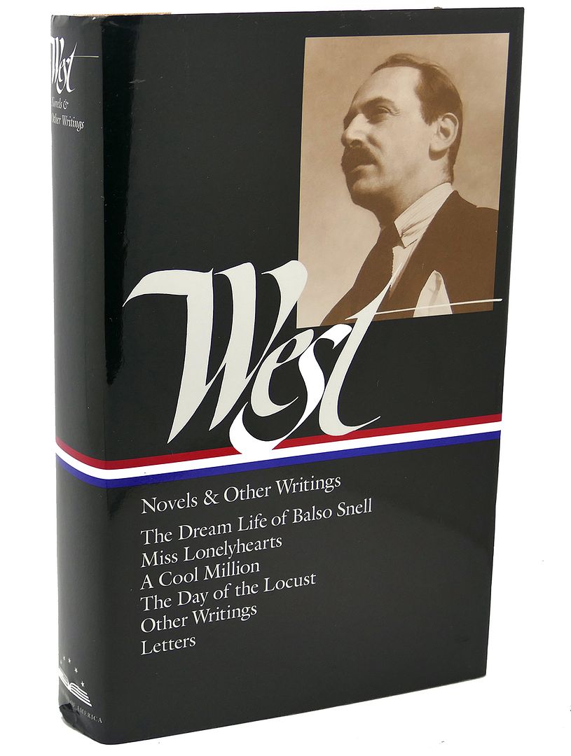 NATHANAEL WEST : Novels and Other Writings : The Dream Life of Balso Snell / Miss Lonelyhearts / A Cool Million / The Day of the Locust / Letters, Nathanael West, Sacvan Bercovitch NATHANAEL WEST : Novels and Other Writings : The Dream Life of Balso Snell / Miss Lonelyhearts / A Cool Million / The Day of the Locust / Letters, Nathanael West, Sacvan Bercovitch