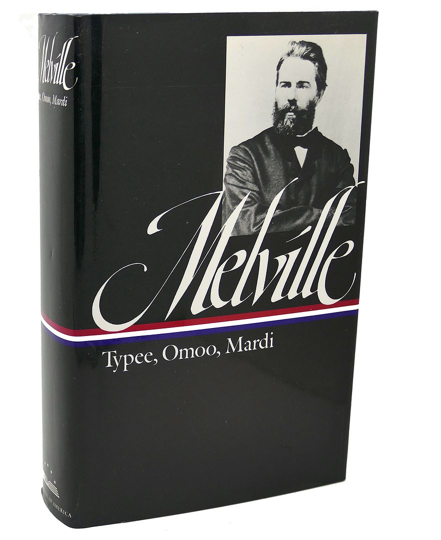 HERMAN MELVILLE : Typee, Omoo, Mardi, Herman Melville HERMAN MELVILLE : Typee, Omoo, Mardi, Herman Melville