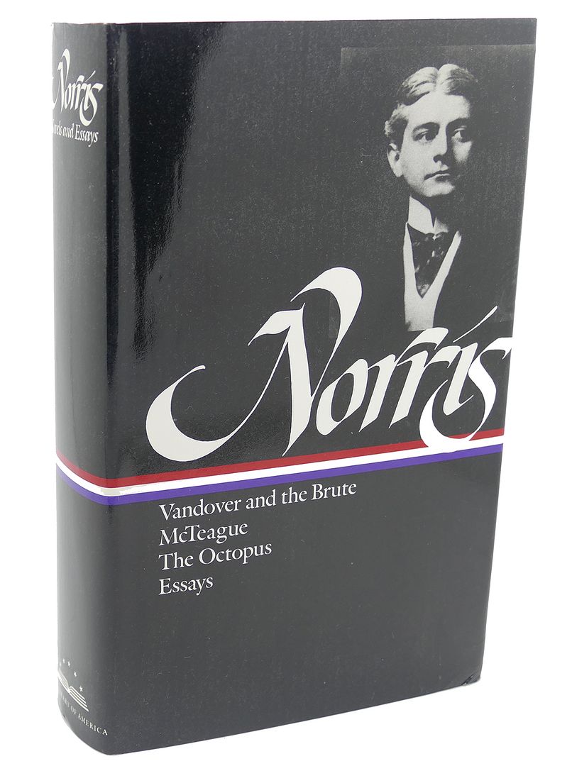 NORRIS : Novels and Essays, Frank Norris, Donald Pizer NORRIS : Novels and Essays, Frank Norris, Donald Pizer