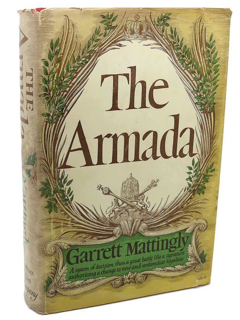THE ARMADA, Garrett Mattingly THE ARMADA, Garrett Mattingly