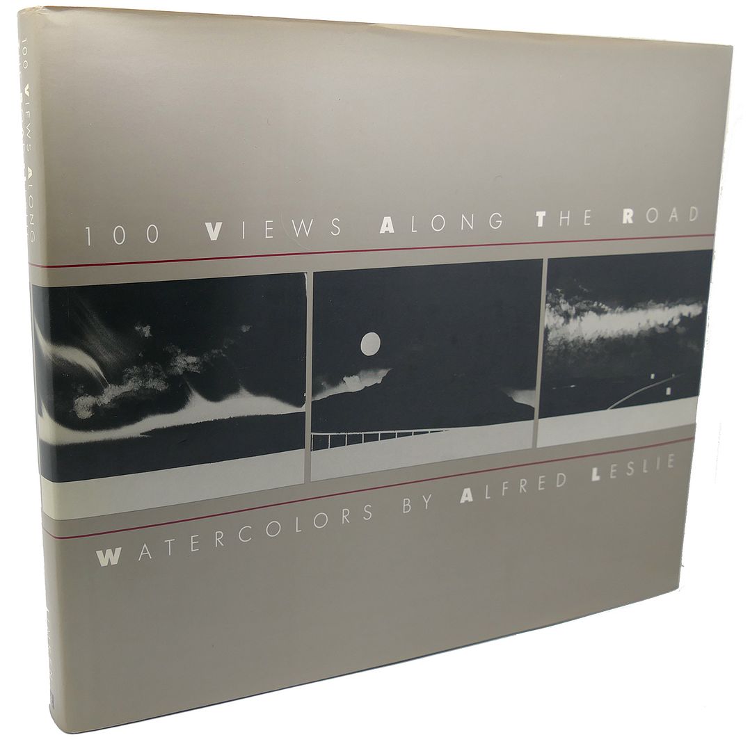 100 VIEWS ALONG THE ROAD : Watercolors by Alfred Leslie, Alfred Leslie 100 VIEWS ALONG THE ROAD : Watercolors by Alfred Leslie, Alfred Leslie