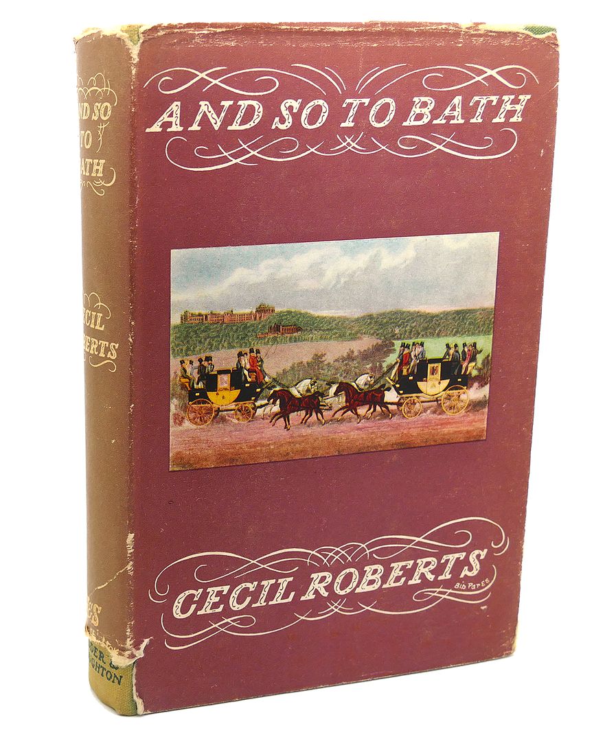 CECIL ROBERTS - And So to Bath