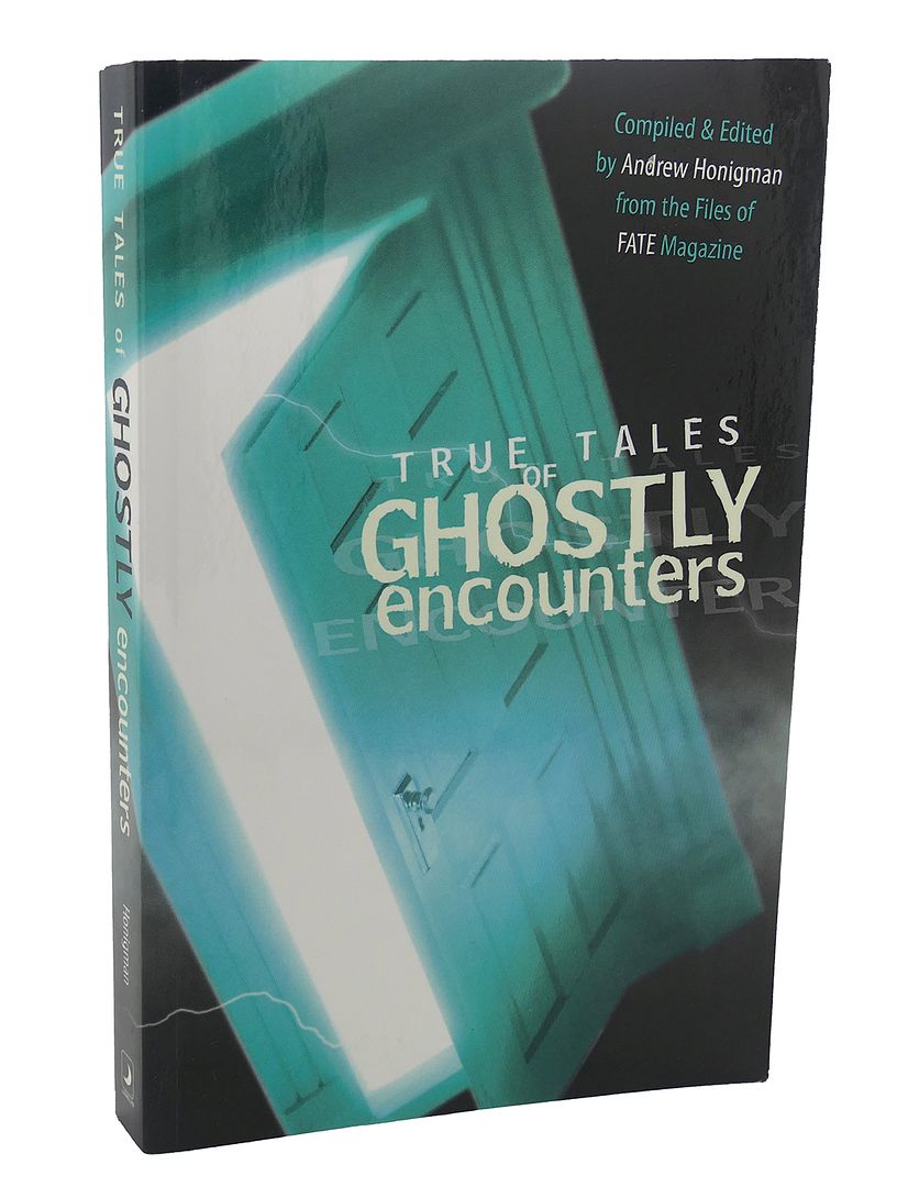 ANDREW HONIGMAN - True Tales of Ghostly Encounters