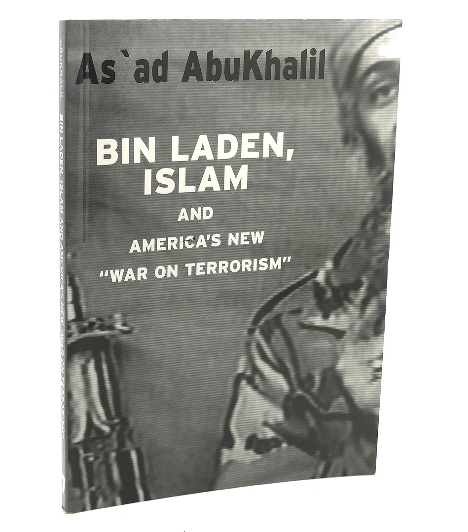 AS'AD ABUKHALIL - Bin Laden, Islam, and America's New 