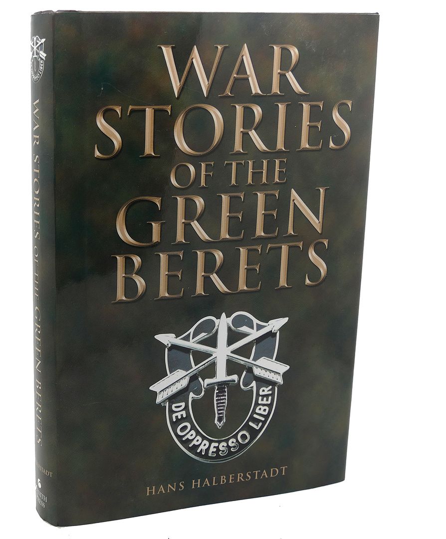 HANS HALBERSTADT - War Stories of the Green Berets