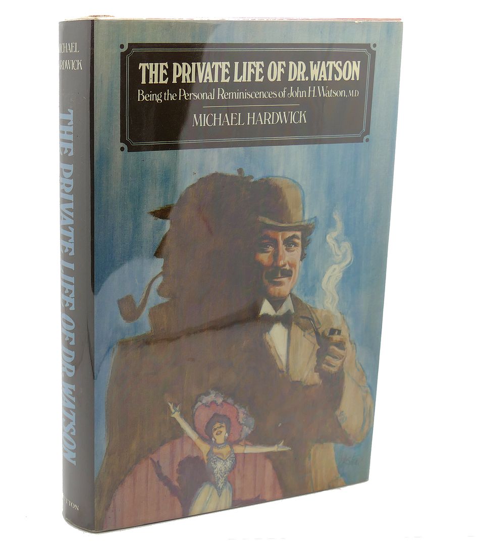MICHAEL HARDWICK - The Private Life of Dr. Watson