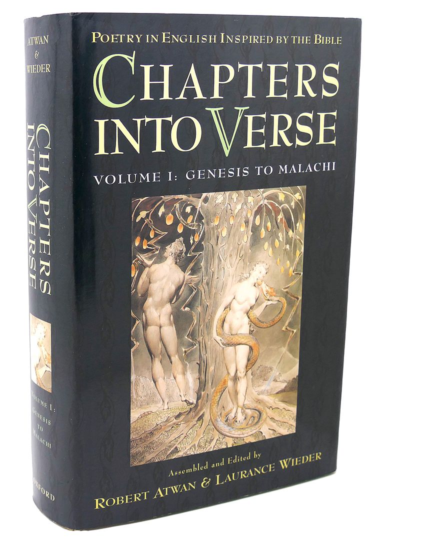 ROBERT ATWAN, LAURANCE WIEDER - Chapters Into Verse : Poetry in English Inspired by the Bible : Genesis to Malachi