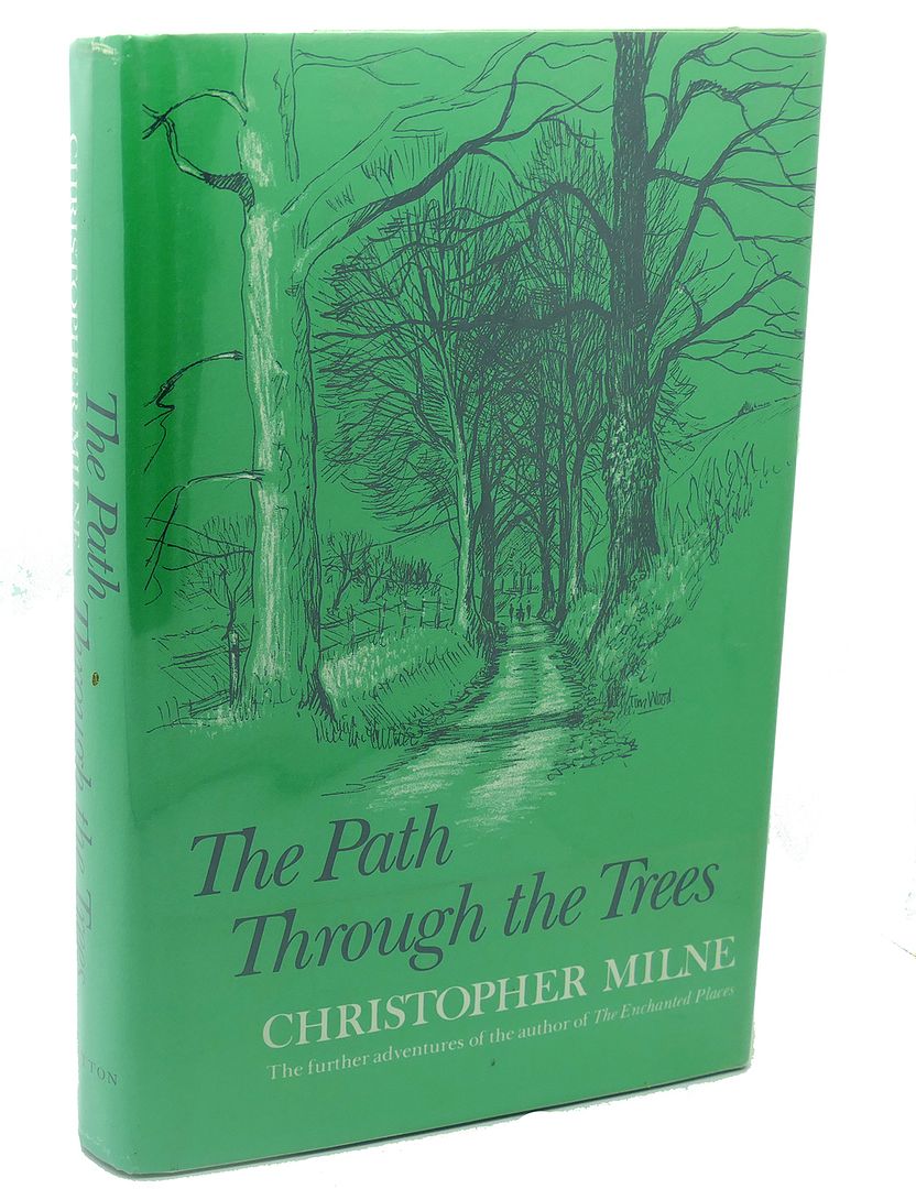 CHRISTOPHER MILNE, TIM WOOD - The Path Through the Trees