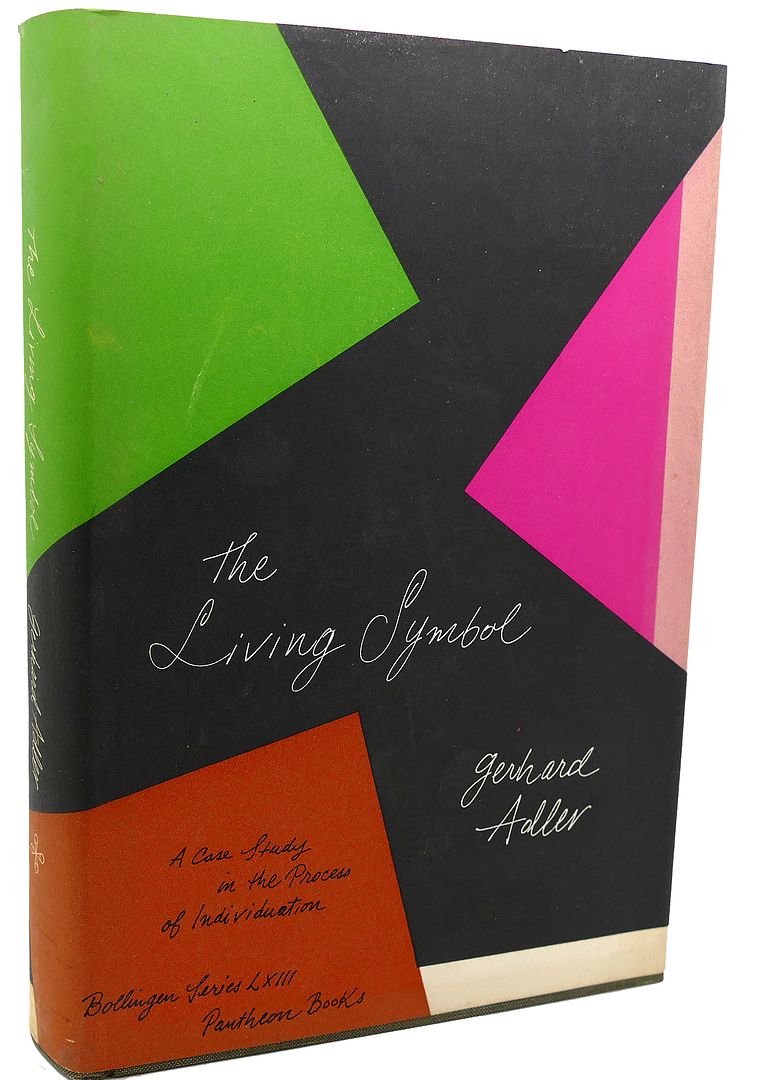 GERHARD ADLER - The Living Symbol a Case Study in the Process of Individuation