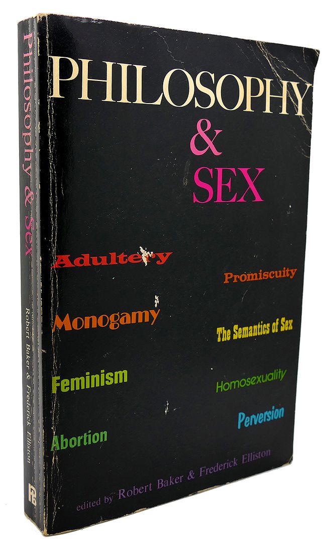 FREDERICK ELLISTON - Philosophy and Sex