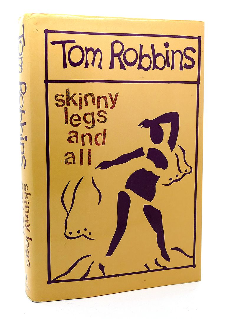 TOM ROBBINS - Skinny Legs and All