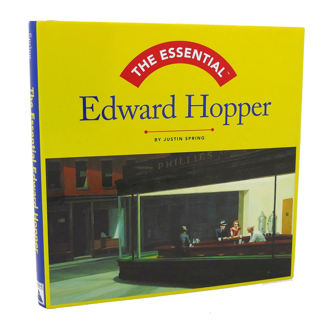 JUSTIN SPRING EDWARD HOPPER - The Essential Edward Hopper