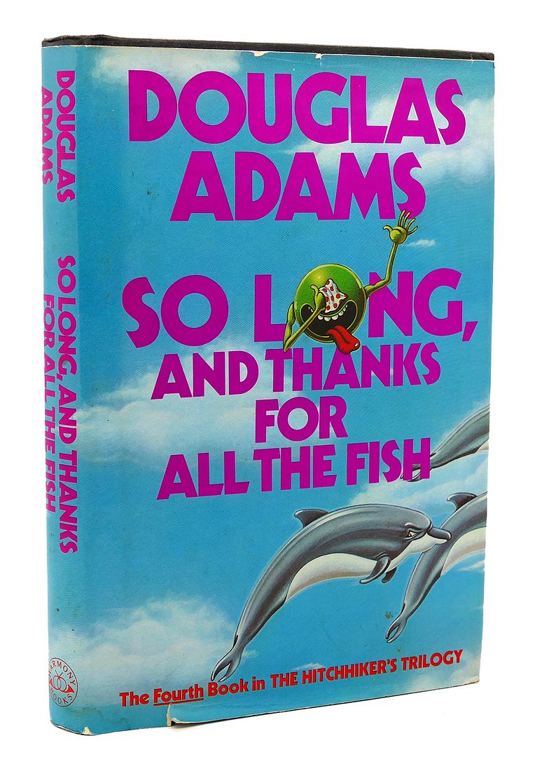 DOUGLAS ADAMS - So Long, and Thanks for All the Fish