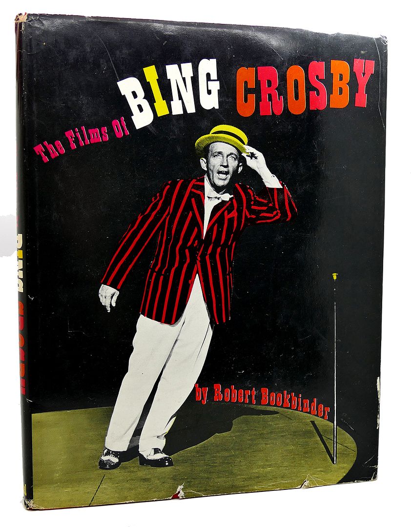 ROBERT BOOKBINDER - The Films of Bing Crosby