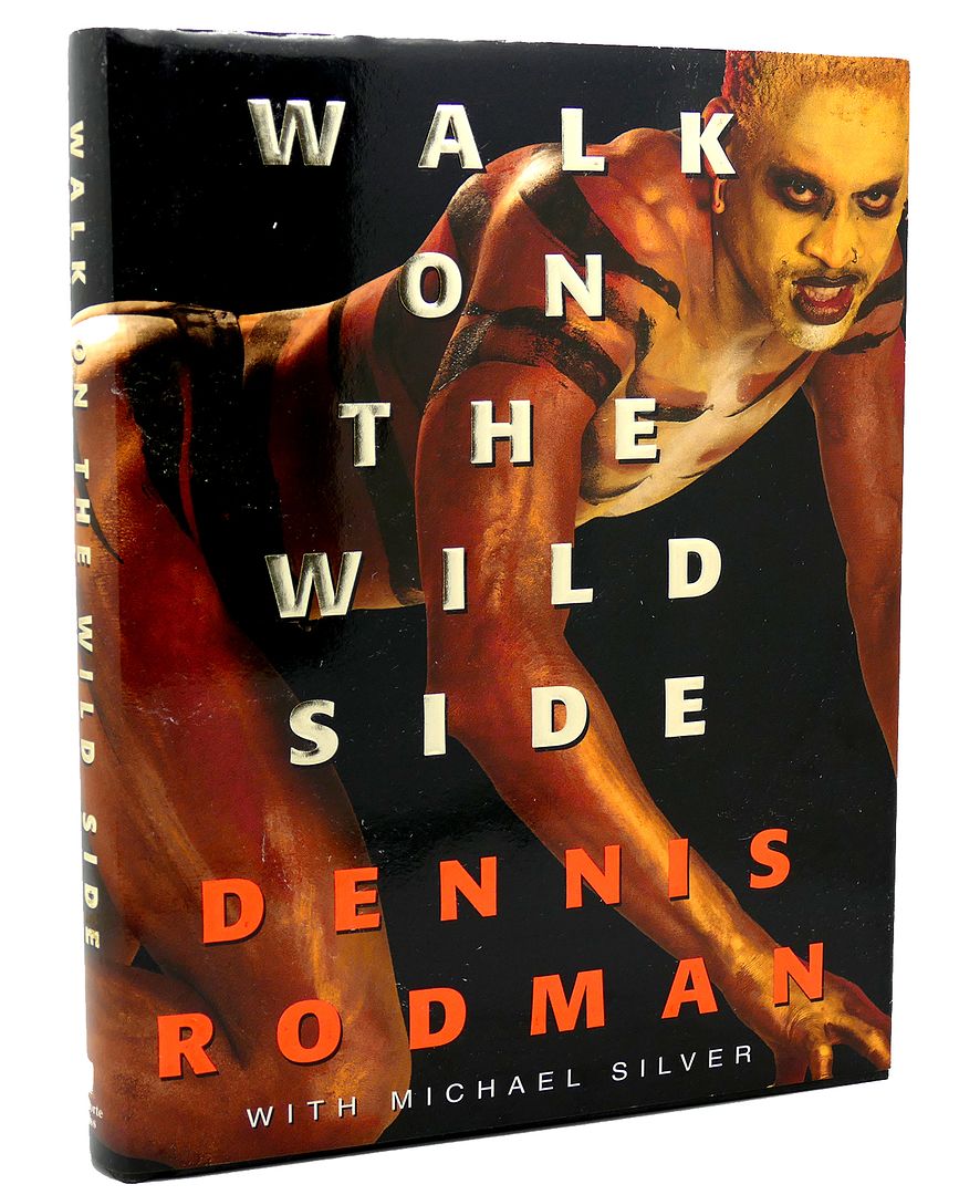 DENNIS RODMAN - Walk on the Wild Side