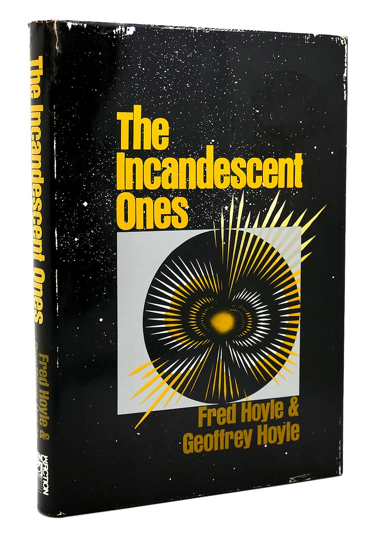 FRED HOYLE - The Incandescent Ones