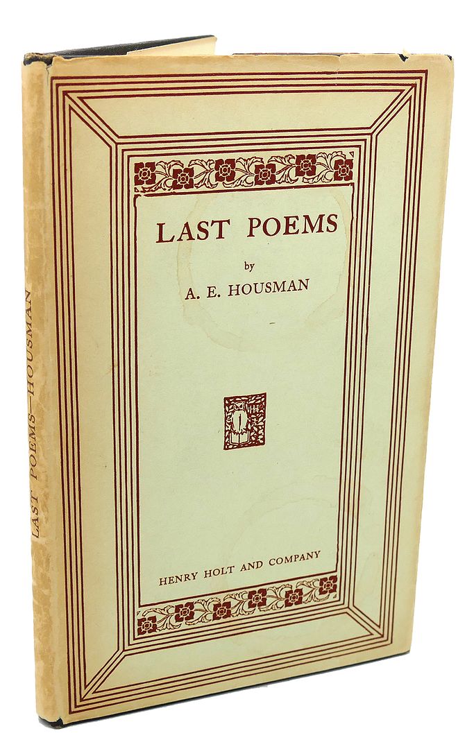 A. E. HOUSMAN - Last Poems