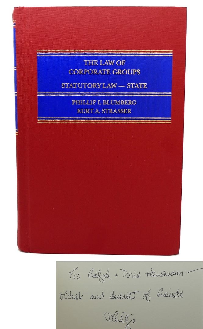 PHILLIP I. BLUMBERG - Law of Corporate Group Problems of State Statutory Law the Law of Corporate Groups