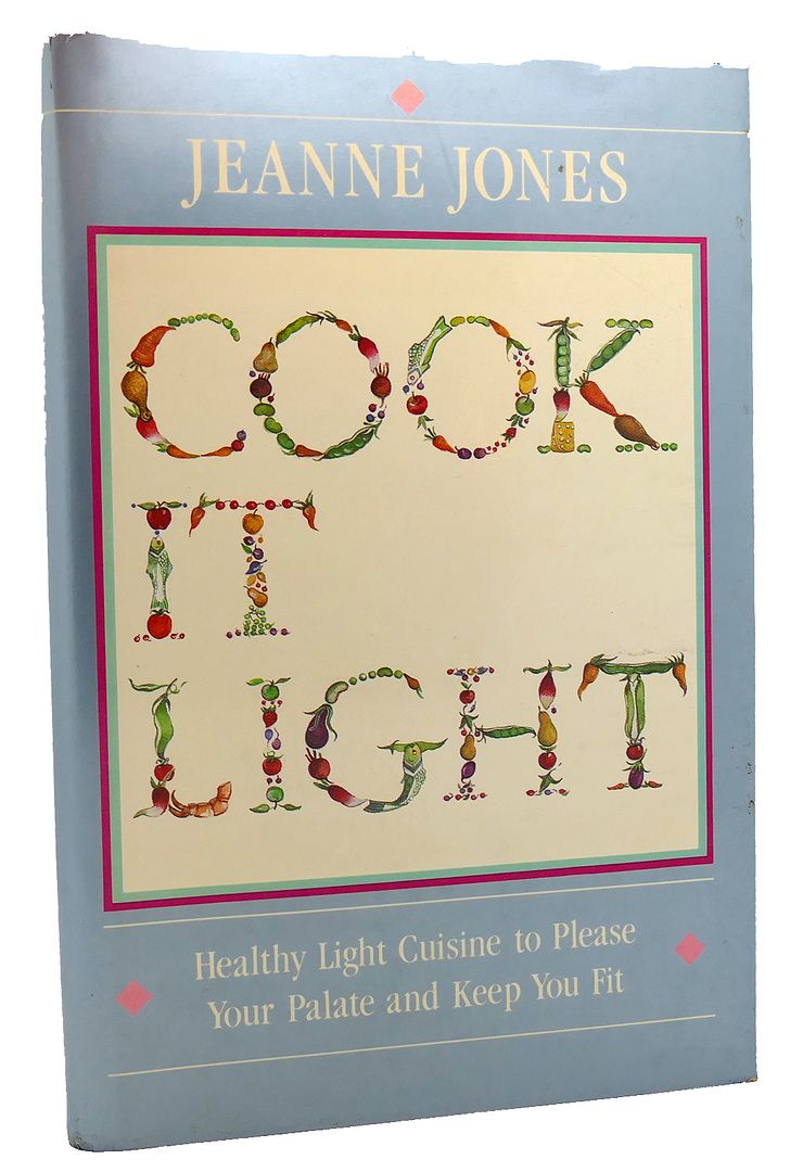 JEANNE JONES - Cook It Light