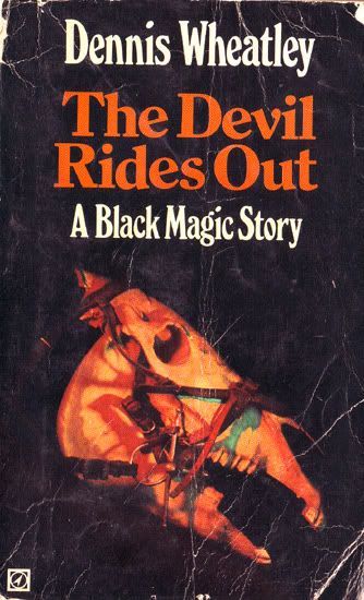 The Devil Rides Out by Dennis Wheatley 
