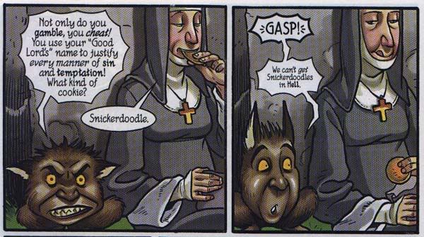 *gasp* We can't get Snickerdoodles in Hell.